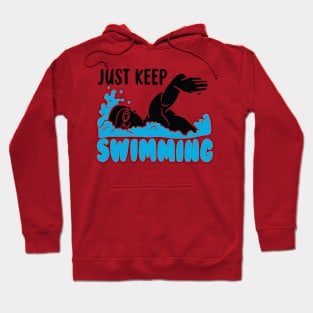 Just Keep Swimming Hoodie